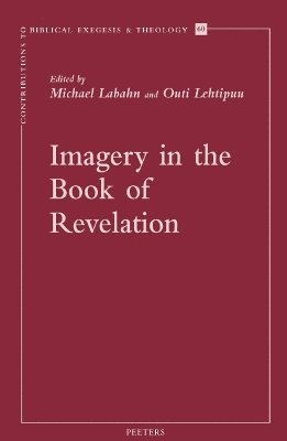 M. Labahn, O. Lehtipuu - Imagery in the Book of Revelation, Häftad