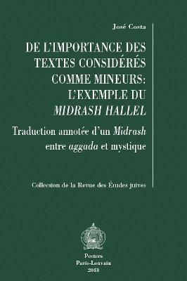 J. Costa - De l'importance des textes considérés comme mineurs: l'exemple du Midrash Hallel, Häftad
