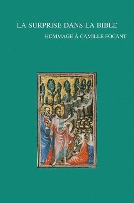 G. Van Oyen, A. Wénin - La surprise dans la Bible, Häftad