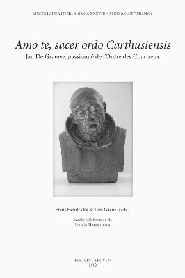 F. Hendrickx, T. Gaens - Amo te, sacer ordo Carthusiensis, Häftad