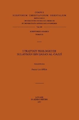 P. La Spisa - I trattati teologici di Sulayman Ibn Hasan al-Gazzi, Häftad