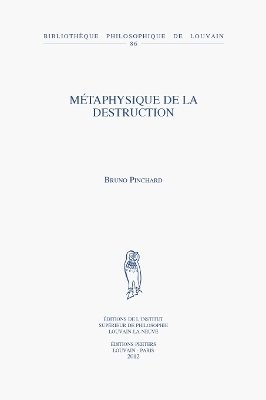 B. Pinchard - Métaphysique de la destruction, Häftad