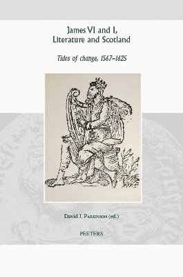 D.J. Parkinson - James VI and I, Literature and Scotland, Inbunden