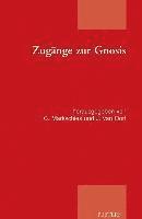 C. Markschies, J. van Oort - Zugänge zur Gnosis, Häftad