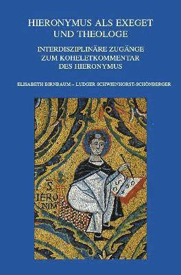 E. Birnbaum, L. Schwienhorst-Schönberger - Hieronymus als Exeget und Theologe, Häftad