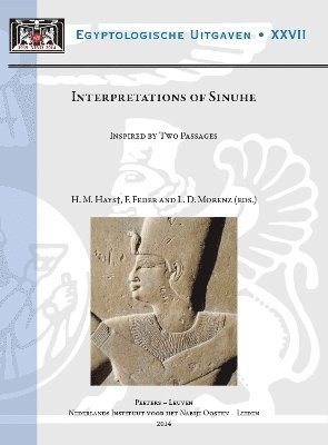 H.M. Hays, F. Feder, L.D. Morenz - Interpretations of Sinuhe, Häftad