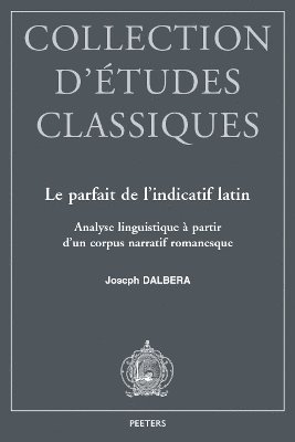J. Dalbera - Le parfait de l'indicatif latin, Häftad