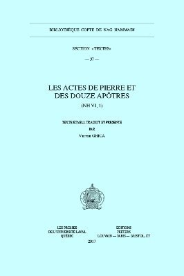 V. Ghica - Les Actes de Pierre et des douze apôtres (NH VI, 1), Häftad