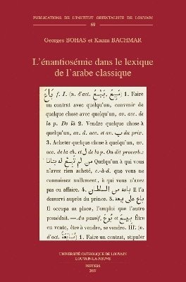 G. Bohas, K. Bachmar - L'énantiosémie dans le lexique de l'arabe classique, Häftad
