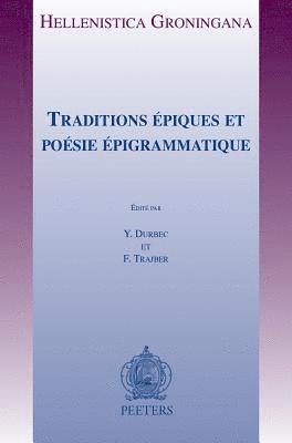 Y. Durbec, F. Trajber - Traditions épiques et poésie épigrammatique, Häftad