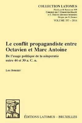 L. Borgies - Le conflit propagandiste entre Octavien et Marc Antoine, Häftad