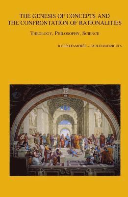 J. Famerée, P. Rodrigues - Genesis of Concepts and the Confrontation of Rationalities, Häftad