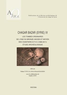 Ö. Tunca, A. Baghdo, S. Léon - Chagar Bazar (Syrie) IV, Häftad