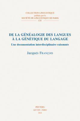 J. François - De la généalogie des langues à la génétique du langage, Häftad