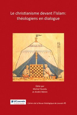 M. Younès, A. Wénin - Le christianisme devant l'islam: théologiens en dialogue, Häftad