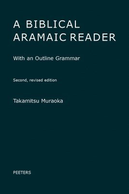 T. Muraoka - Biblical Aramaic Reader, Häftad