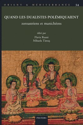 Quand les dualistes polémiquaient: zoroastriens et manichéens