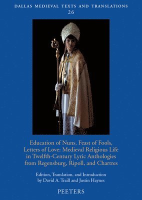 Education of Nuns, Feast of Fools, Letters of Love