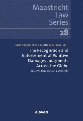 The Recognition and Enforcement of Punitive Damages Judgments Across the Globe 1