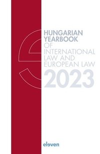 bokomslag Hungarian Yearbook of International Law and European Law 2023