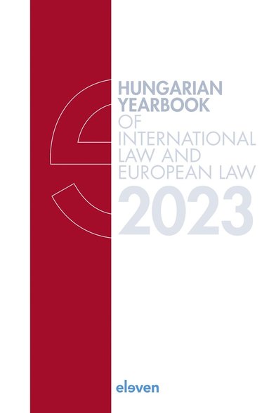 bokomslag Hungarian Yearbook of International Law and European Law 2023