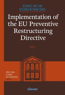 Implementation of the EU Preventive Restructuring Directive - Part I 1