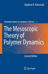bokomslag The Mesoscopic Theory of Polymer Dynamics