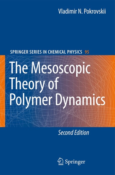 Vladimir N. Pokrovskii - Mesoscopic Theory of Polymer Dynamics, Inbunden