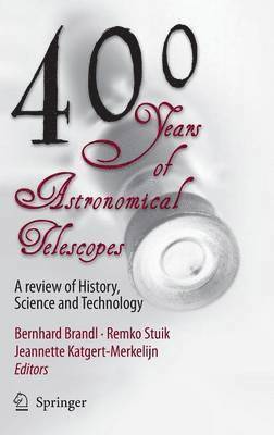 400 Years of Astronomical Telescopes 1