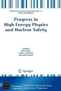 bokomslag Progress in High Energy Physics and Nuclear Safety