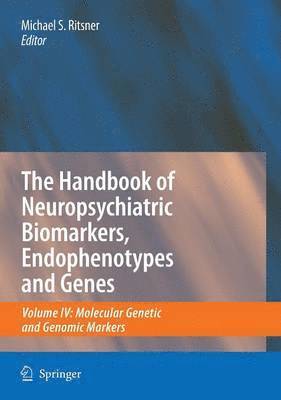 bokomslag The Handbook of Neuropsychiatric Biomarkers, Endophenotypes and Genes