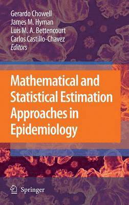 bokomslag Mathematical and Statistical Estimation Approaches in Epidemiology