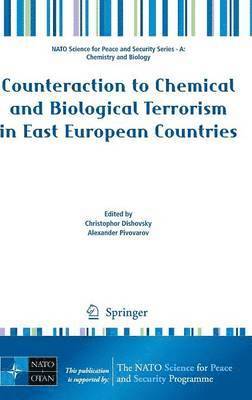 Counteraction to Chemical and Biological Terrorism in East European Countries 1