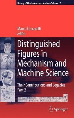 Marco Ceccarelli - Distinguished Figures in Mechanism and Machine Science, Inbunden