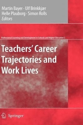 Teachers' Career Trajectories and Work Lives 1