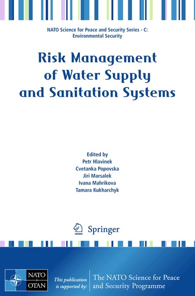 Petr Hlavinek, Cvetanka Popovska, Ivana Mahrikova, Tamara Kukharchyk - Risk Management of Water Supply and Sanitation Systems, Häftad