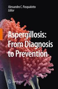 bokomslag Aspergillosis: from diagnosis to prevention