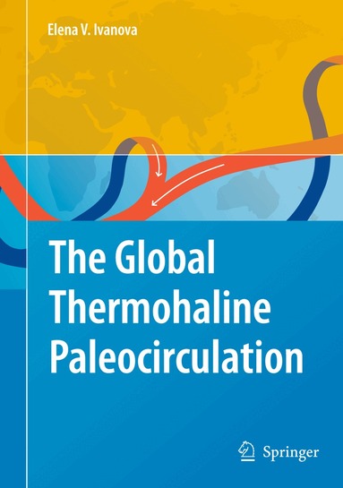 Elena Ivanova - Global Thermohaline Paleocirculation, Inbunden