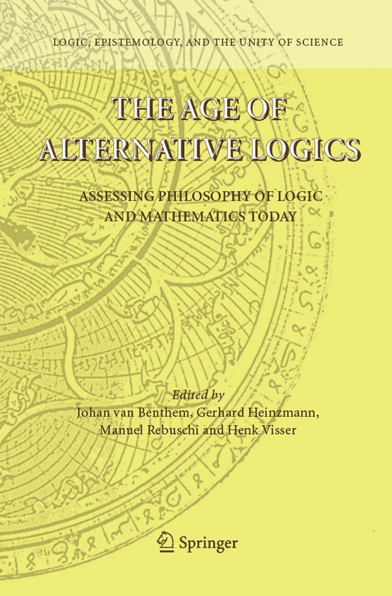 Johan van Benthem, Gerhard Heinzmann, Manuel Rebuschi, Henk Visser, Johan Van Benthem, Johan Van Benthem - Age of Alternative Logics, Häftad