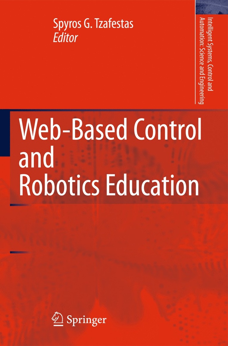 Spyros G. Tzafestas, Spyros G Tzafestas - Web-Based Control and Robotics Education, Inbunden
