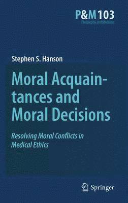 bokomslag Moral Acquaintances and Moral Decisions