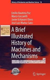bokomslag A Brief Illustrated History of Machines and Mechanisms