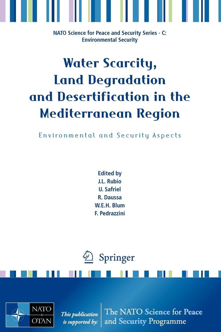 Water Scarcity, Land Degradation and Desertification in the Mediterranean Region 1