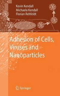 bokomslag Adhesion of Cells, Viruses and Nanoparticles