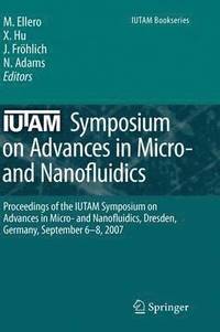 bokomslag IUTAM Symposium on Advances in Micro- and Nanofluidics