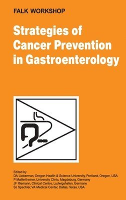 Strategies of Cancer Prevention in Gastroenterology 1