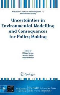 bokomslag Uncertainties in Environmental Modelling and Consequences for Policy Making