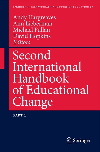 Andy Hargreaves, Ann Lieberman, Michael Fullan, David Hopkins - Second International Handbook of Educational Change, Inbunden