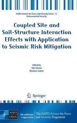 Coupled Site and Soil-Structure Interaction Effects with Application to Seismic Risk Mitigation 1