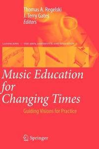 bokomslag Music Education for Changing Times